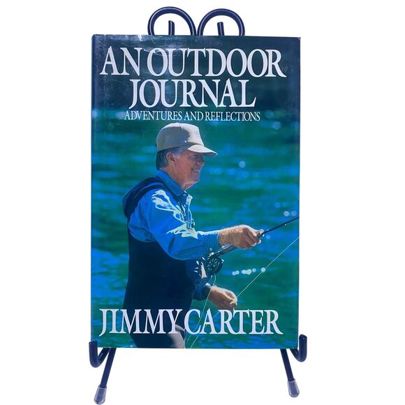 An Outdoor Journal Adventures and Reflections by Jimmy Carter Hardcover - Picture 1 of 5